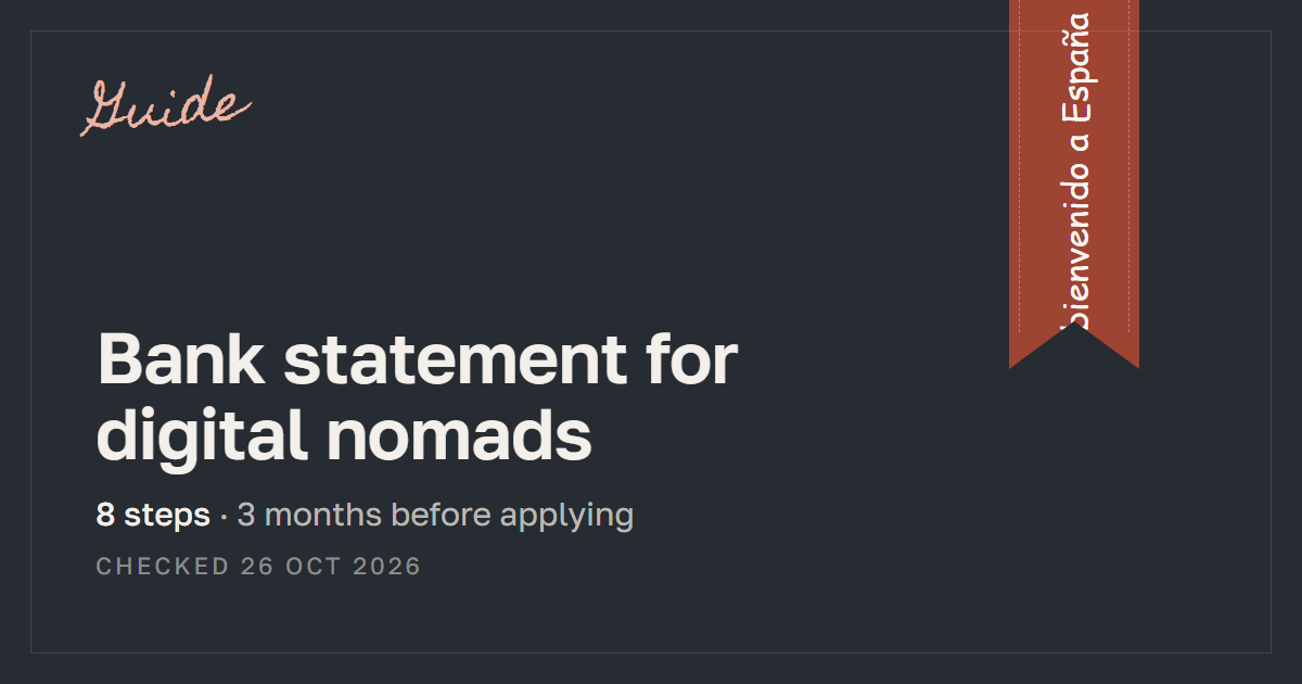 Bank statement for a Spanish digital nomad permit: how to prepare it for the UGE — Relotus guide