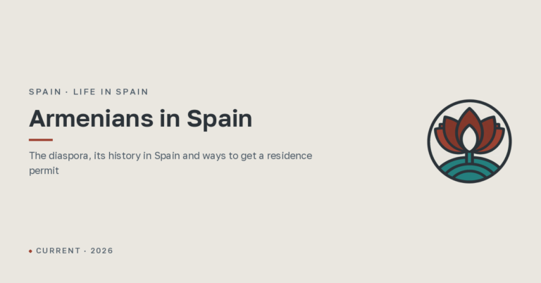 Armenians in Spain: a complete guide to the diaspora, its history and ways to get a residence permit in 2026