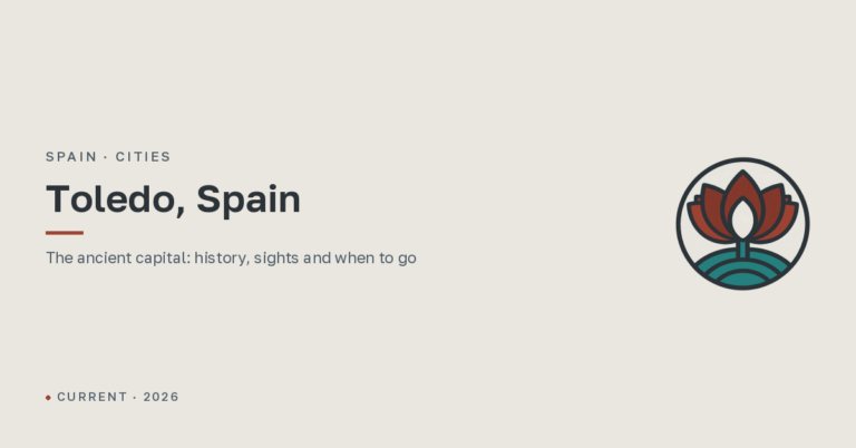 Toledo, Spain: a complete guide to the ancient capital
