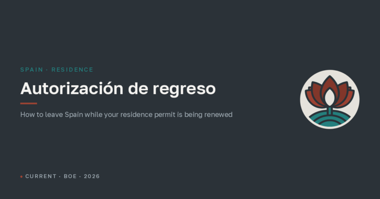 Autorización de regreso and form EX-13: how to leave Spain while your residence permit is being renewed