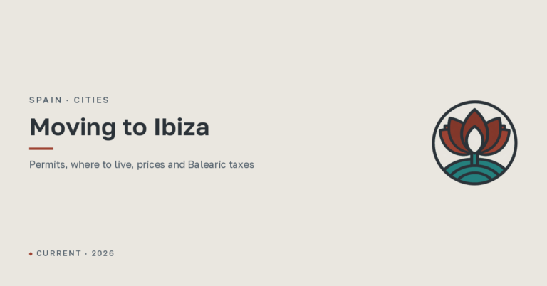 Moving to Ibiza: residence permits, where to live, prices, taxes and seasonal work