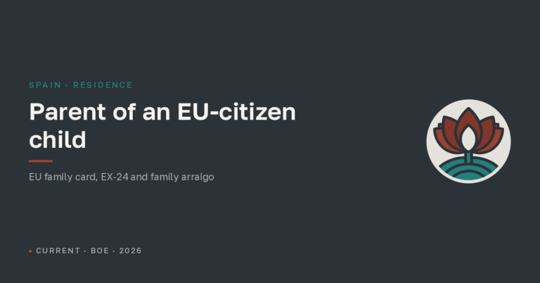 Spanish residence for the parent of an EU-citizen child in 2026