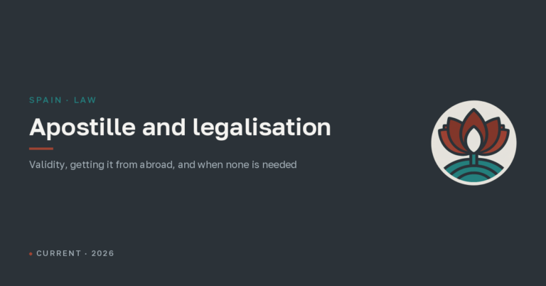 Apostille and legalisation for Spain: validity and how to get one from abroad