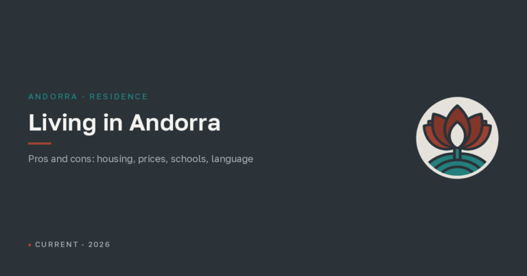 Living in Andorra in 2026: pros and cons, housing prices, healthcare, schools and language